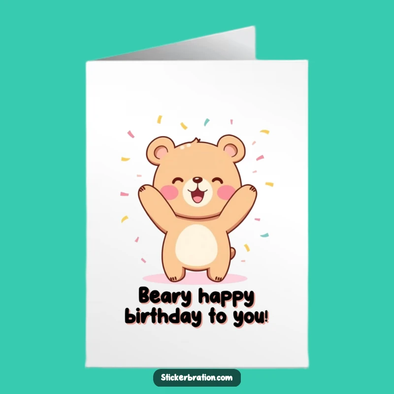 Free Printable Birthday Card: Cute Bear Tosses Confetti - Funny Downloadable Gift