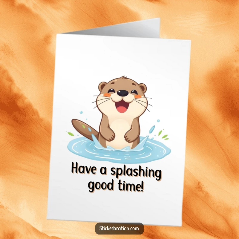 Funny Free Printable Birthday Card: Happy otter gleefully splashing in a puddle, a downloadable design full of birthday cheer.