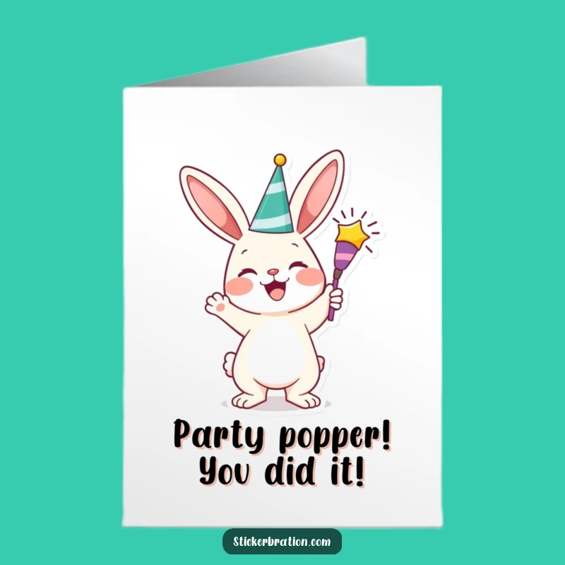 Free Printable Congrats Card: Bunny Popper Celebration, Funny Downloadable Gift