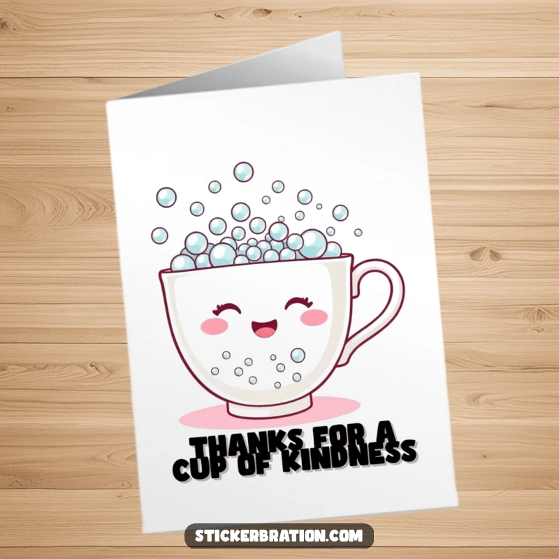 Funny Free Printable Thank You Card: A happy teacup character overflows with tiny bubbles, conveying warm thanks.